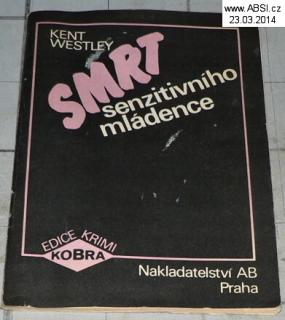 SMRT SENZITIVNÍHO MLÁDENCE