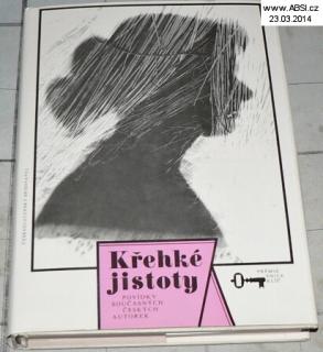 KŘEHKÉ JISTOTY - POVÍDKY SOUČASNÝCH ČESKÝCH AUTOREK