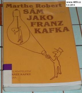 SÁM JAKO FRANZ KAFKA