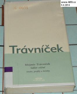 SDÍLET VĚČNÉ - STUDIE, PROFILY A KRITIKY
