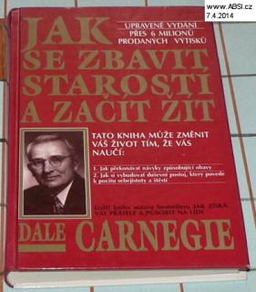 JAK SE ZBAVIT STAROSTÍ A ZAČÍT ŽÍT