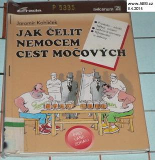 JAK ČELIT NEMOCEM CEST MOČOVÝCH