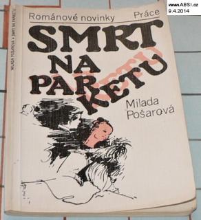 SMRT NA PARKETU - ROMÁNOVÉ NOVINKY