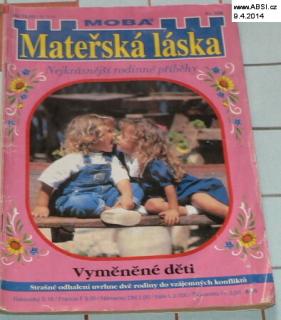 VYMĚNĚNÉ DĚTI - MATEŘSKÁ LÁSKA