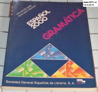 ESPAŇOL 2000 - GRAMÁTICA - SOCIEDAD GENERAL ESPAŇOLA DE LIBRERÍA, S.A.