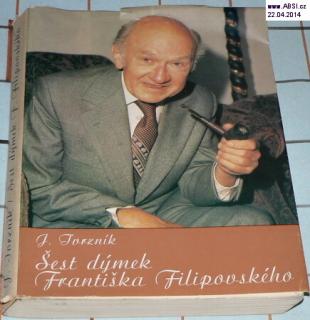 ŠEST DÝMEK FRANTIŠKA FILIPOVSKÉHO