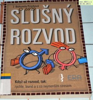 SLUŠNÝ ROZVOD - KDYŽ UŽ ROZVOD, TAK: RYCHLE, LEVNĚ A CO NEJMENŠÍM STRESEM