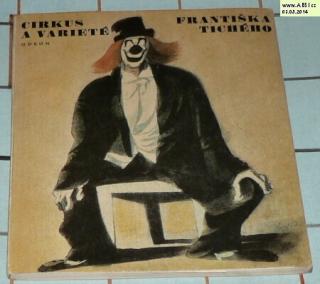 CIRKUS A VARIETÉ FRANTIŠKA TICHÉHO