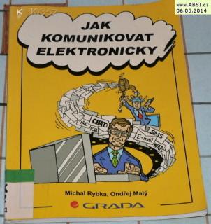 JAK KOMUNIKOVAT ELEKTRONICKY