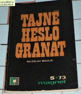 TAJNÉ HESLO GRANÁT