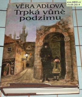 TRPKÁ VůNĚ PODZIMU