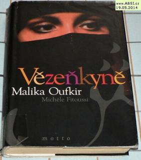 VĚZENKYNĚ - MALIKA OUFKIR