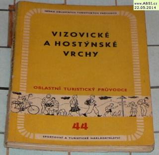 VIZOVICKÉ A HOSTÝNSKÉ VRCHY - OBLASTNÍ TURISTICKÝ PRŮVODCE č. 44