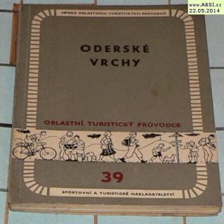 ODERSKÉ VRCHY - OBLASTNÍ TURISTICKÝ PRŮVODCE č. 39