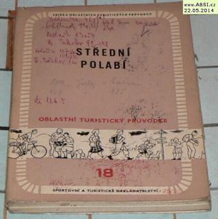 STŘEDNÍ POLABÍ - OBLASTNÍ TURISTICKÝ PRŮVODCE č. 18