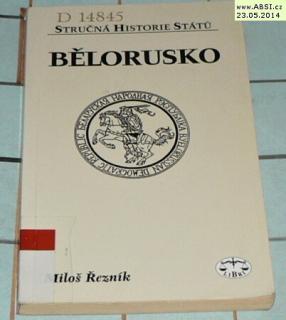 STRUČNÁ HISTORIE STÁTŮ - BĚLORUSKO