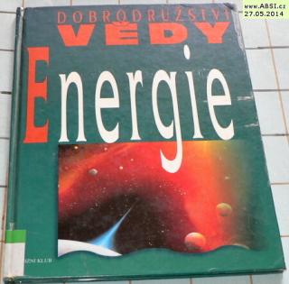 DOBRODRUŽSTVÍ VĚDY - ENERGIE