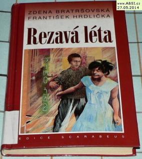REZAVÁ LÉTA