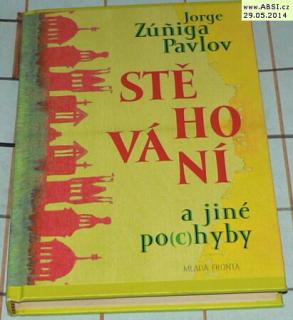 STĚHOVÁNÍ A JINÉ PO(C)HYBY