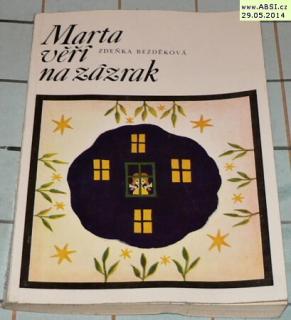 MARTA VĚŘÍ NA ZÁZRAK