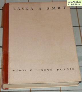 LÁSKA A SMRT - VÝBOR LIDOVÉ POEZIE