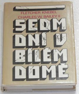 SEDM DNÍ V BÍLÉM DOMĚ