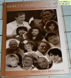 HERCI V HOROSKOPECH (S LASKAVÝM SVOLENÍM A DRZÍM ČELEM)