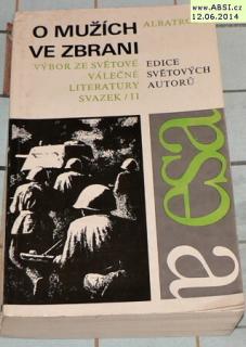 O MUŽÍCH VE ZBRANI - VÝBOR ZE SVĚTOVÉ VÁLEČNÉ LITERATURY SVAEK II