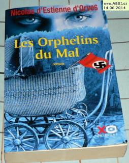 LES ORPHELINS DU MAL - ROMAN