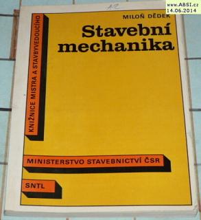 STAVEBNÍ MECHANIKA