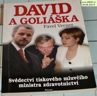 DAVID A GOLIÁŠKA - SVĚDECTVÍ TISKOVÉHO MLUVČÍHO MINISTRA ZDRAVOTNICTVÍ