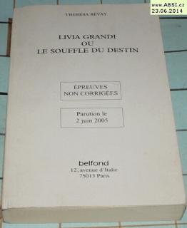 LIVIA GRANDI OU LE SOUFFLE DU DESTIN