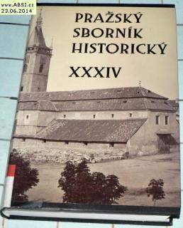 PRAŽSKÝ SBORNÍK HISTORICKÝ XXXIV