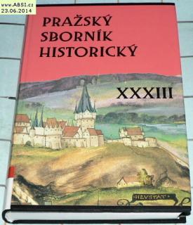 PRAŽSKÝ SBORNÍK HISTORICKÝ XXXIII