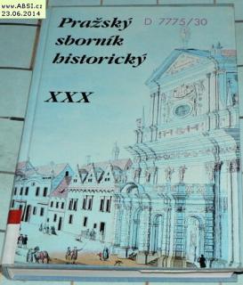 PRAŽSKÝ SBORNÍK HISTORICKÝ XXX