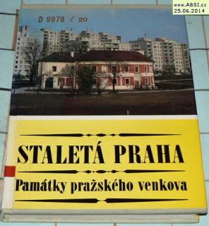 STALETÁ PRAHA - PAMÁTKY PRAŽSKÉHO VENKOVA