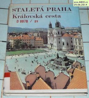 STALETÁ PRAHA - KRÁLOVSKÁ CESTA