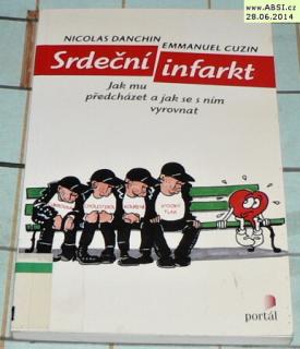 SRDEČNÍ INFARKT - JAK MU PŘEDCHÁZET