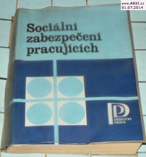 SOCIÁLNÍ ZABEZPEČENÍ PRACUJÍCÍCH