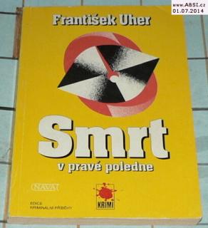 SMRT V PRAVÉ POLEDNE