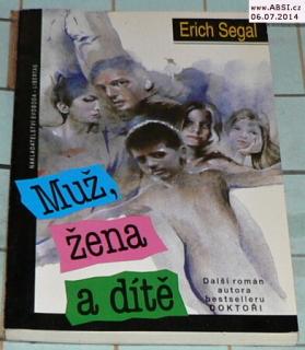 MUŽ, ŽENA A DÍTĚ