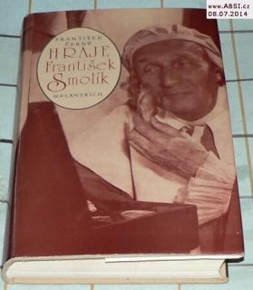 HRAJE FRANTIŠEK SMOLÍK
