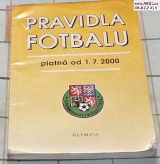 PRAVIDLA FOTBALU PLATNÁ OD 1.7.2000