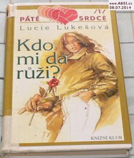 KDO MI DÁ RŮŽI ?