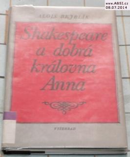 SHAKESPEARE A DOBRÁ KRÁLOVNA ANNA