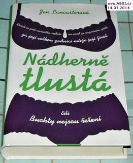 NÁDHERNĚ TLUSTÁ ČILI BUCHTY NEJSOU ŘEŠENÍ