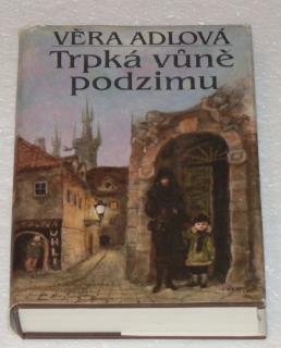 TRPKÁ VůNĚ PODZIMU