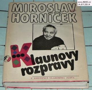 KLAUNOVY ROZPRAVY - ÚVAHY, FEJETONY, ROZHOVORY, ANKETY Z LET 1956-1986