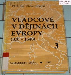 VLÁDCOVĚ V DĚJINÁCH EVROPY 3 (800-1648)