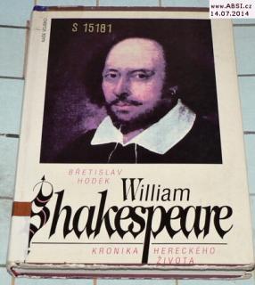 WILLIAM SHAKESPEARE KRONIKA HERECKÉHO ŽIVOTA